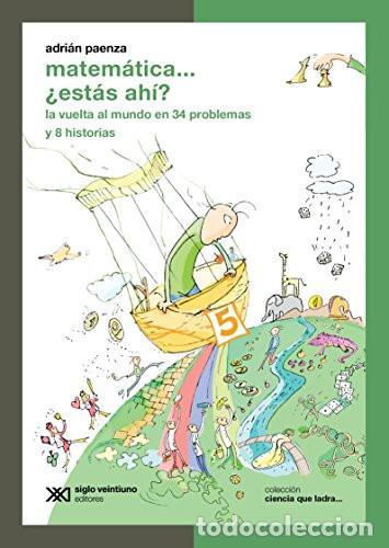 Libros: Matematica estas ahi? / Volumen 5. La vuelta al mundo en 34 - Adrian Paenza