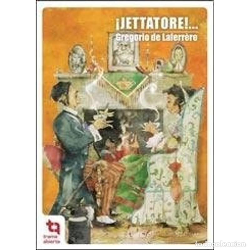 Libros: JETTATORE! - GREGORIO DE LAFERRERE - GREGORIO DE LAFERRERE