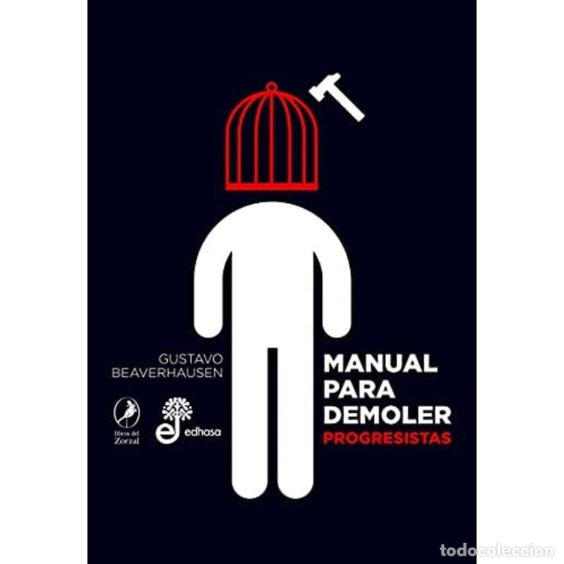 Libros: Manual para demoler progresistas - Gustavo Beaverhausen (Fictitious character)