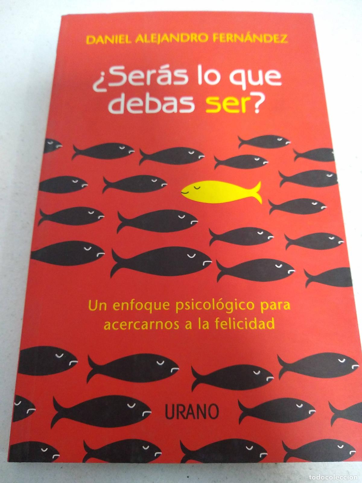 Libros: Seras lo que debas ser? - Daniel Alejandro Fernandez - Foto 1