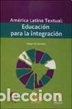 Libros: America Latina textual educacion para la integracion - Margarita Llamb&iacute;as