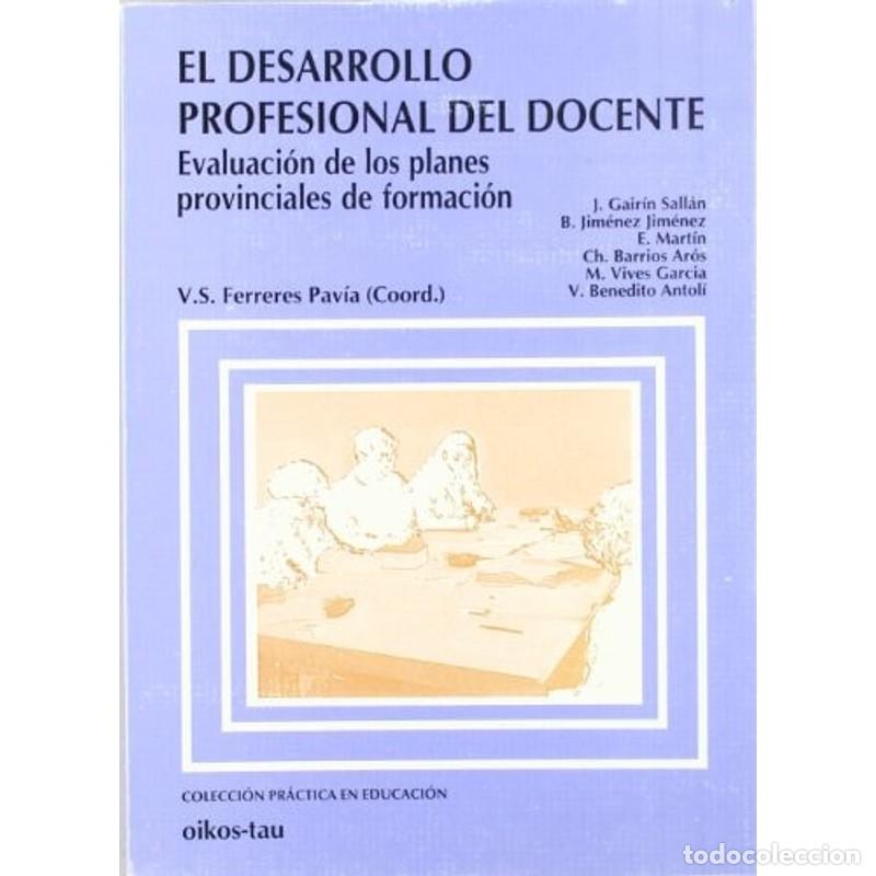 Livres: El desarrollo profesional del docente evaluaci&oacute;n de los plan - Vicente Ferreres Pav&iacute;a