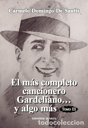 books: El m&aacute;s completo cancionero Gardeliano y algo m&aacute;s - Carmelo Domingo De Santis