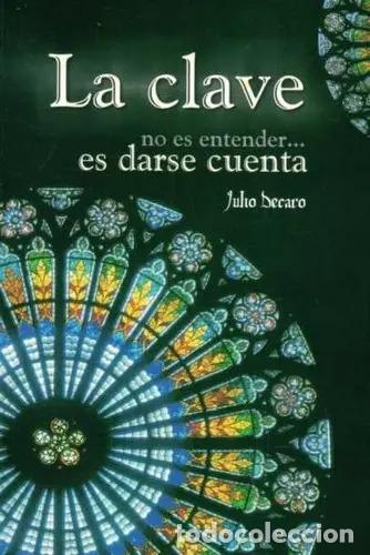 B&uuml;cher: La Clave No Es Entender... Es Darse Cuenta: No Aplica, De Ju - Julio Decaro