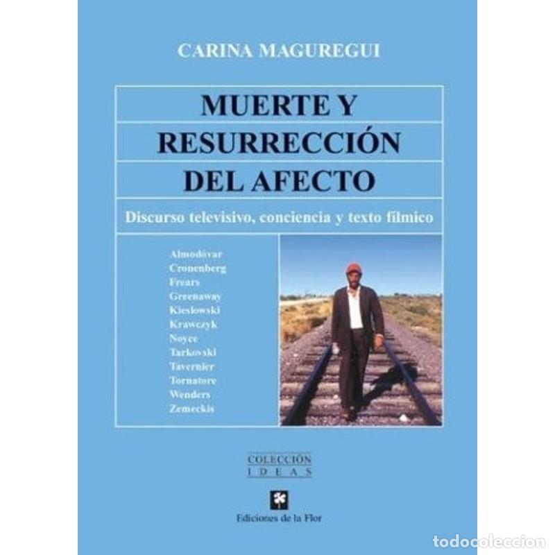 B&uuml;cher: Muerte y resurrecci&oacute;n del afecto discurso televisivo, concie - Carina Maguregui