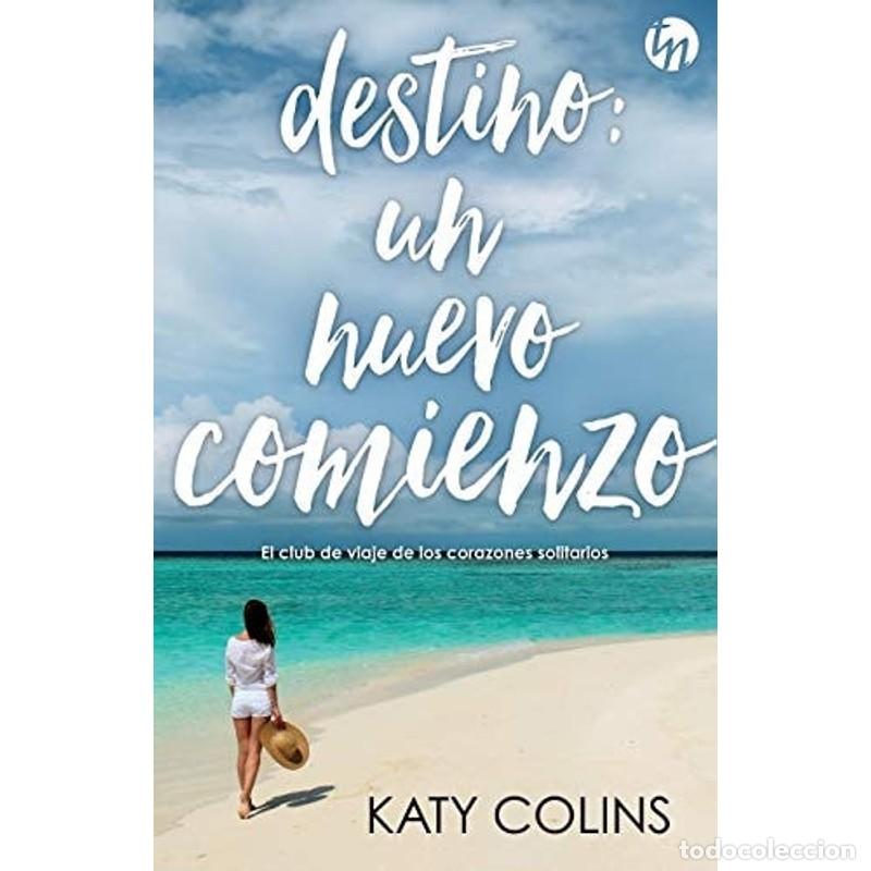 books: Destino un nuevo comienzo - Katy Colins