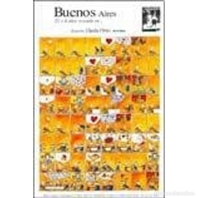 B&uuml;cher: Buenos Aires 25 + 6 a&ntilde;os viviendo en-- - Eduardo Ojeda Ortiz