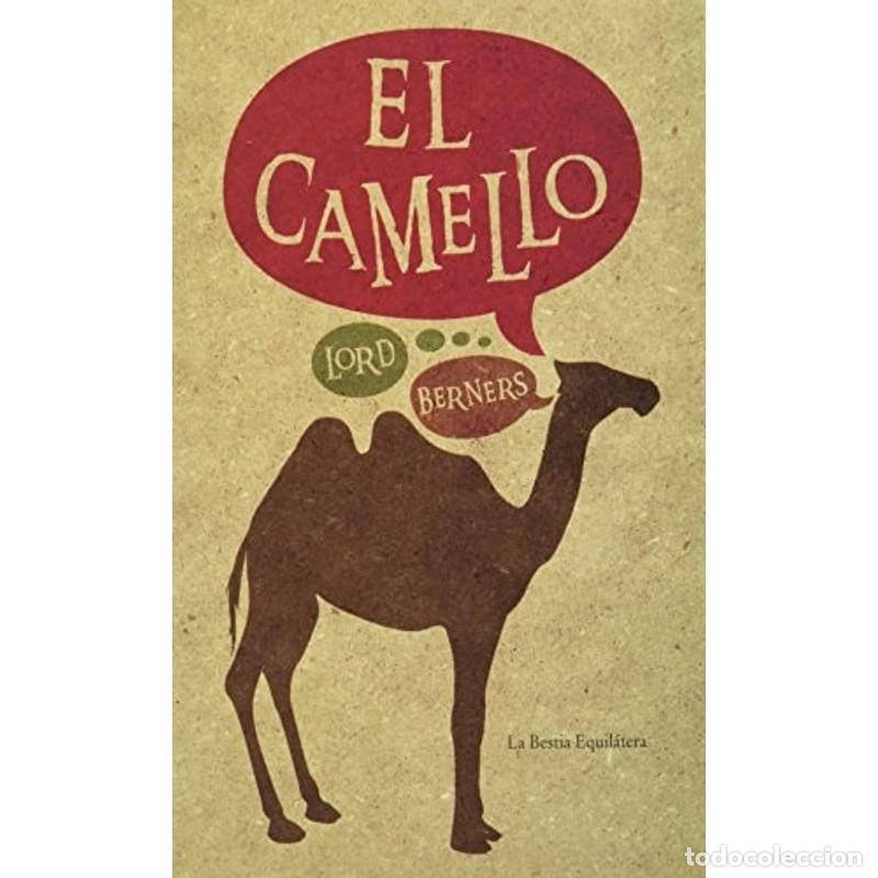 books: El camello - Gerald Hugh Tyrwhitt-Wilson Baron Berners - Gerald Hugh Tyrwhitt-Wilson Baron Berners