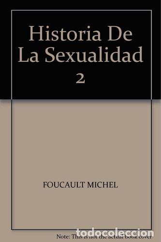 Livres: Historia de la sexualidad: El uso de los placeres - Michel Foucault