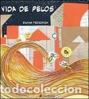Libros: Vida De Pelos - SILVINA TROICOVICH - Foto 1