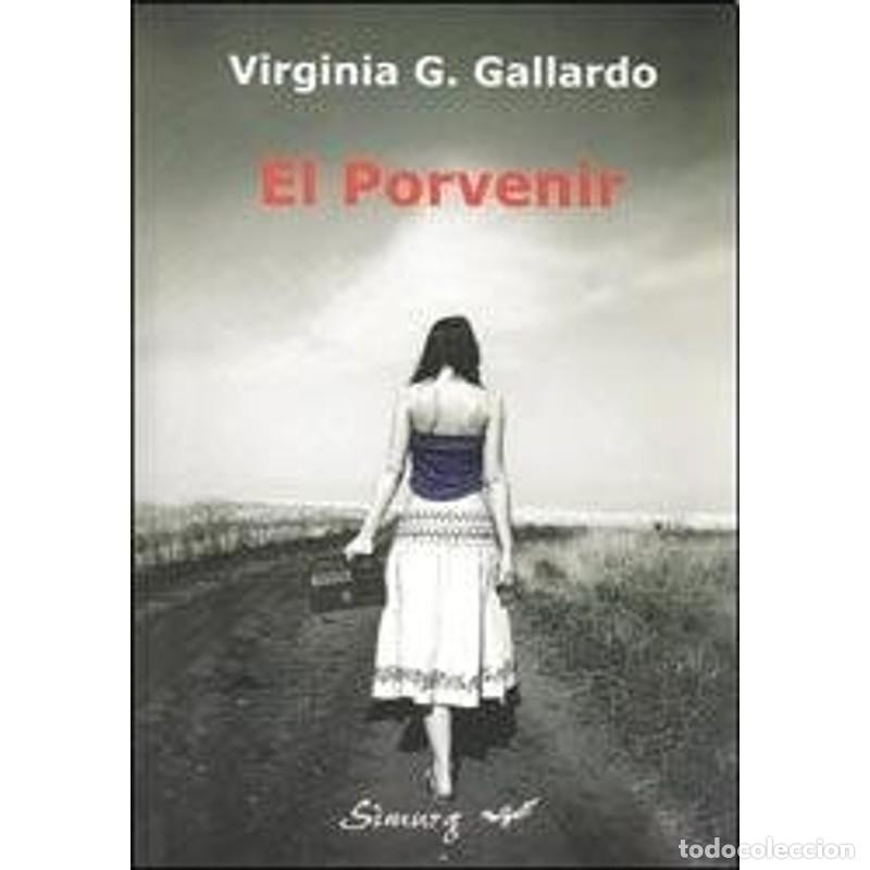 Livres: El Porvenir - Virginia G. Gallardo - Virginia G. Gallardo