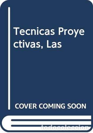 Livres: Las t&eacute;cnicas proyectivas su estatus epistemol&oacute;gico actual - Graciela Celener