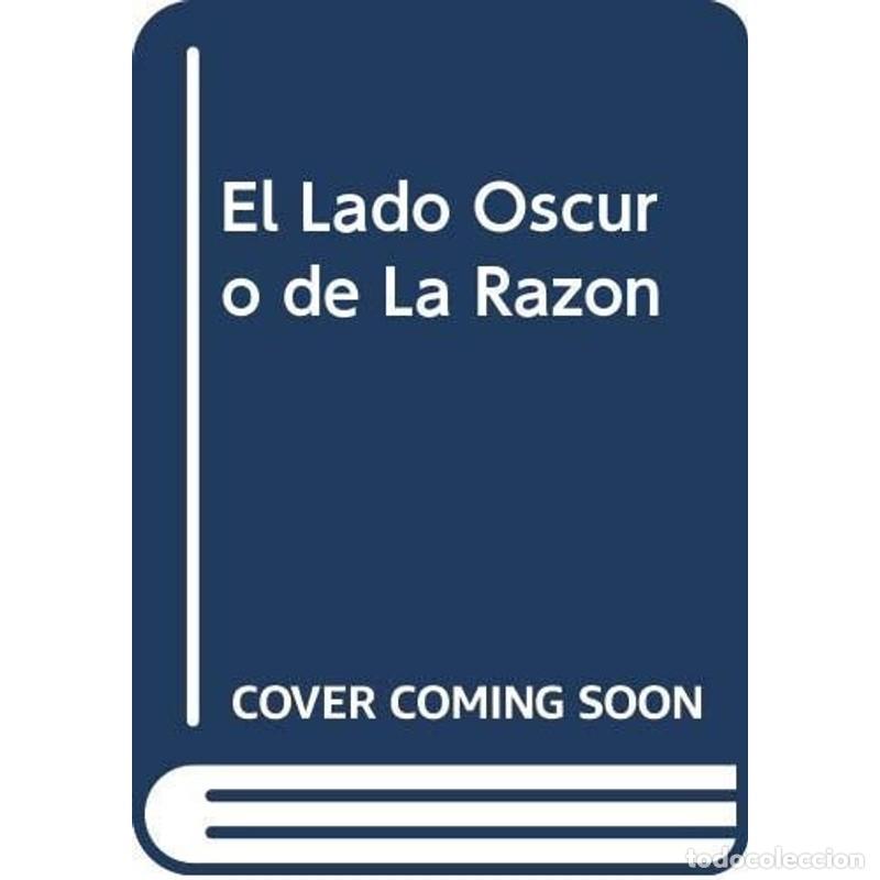 Libros: El lado oscuro de la raz&oacute;n - Juan Samaja - Foto 1
