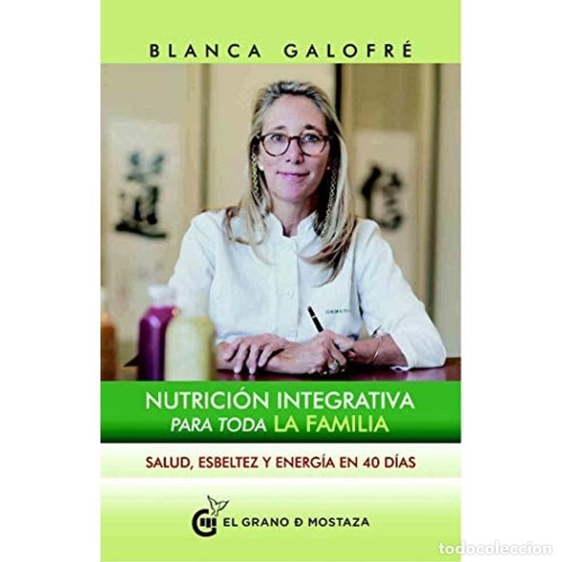 Libri di seconda mano: Nutricion Integrativa Para Toda La Familia - Blanca Galofr&eacute;