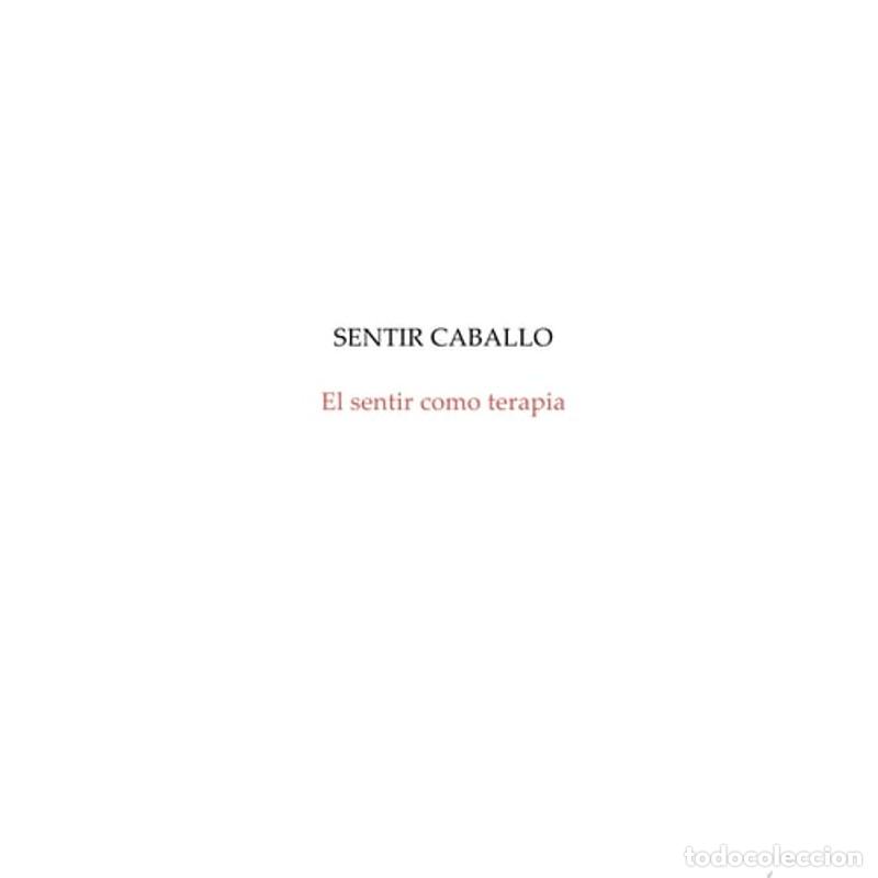 books: Sentir caballo El sentir como terapia - ANAH&Iacute; ZLOTNIK