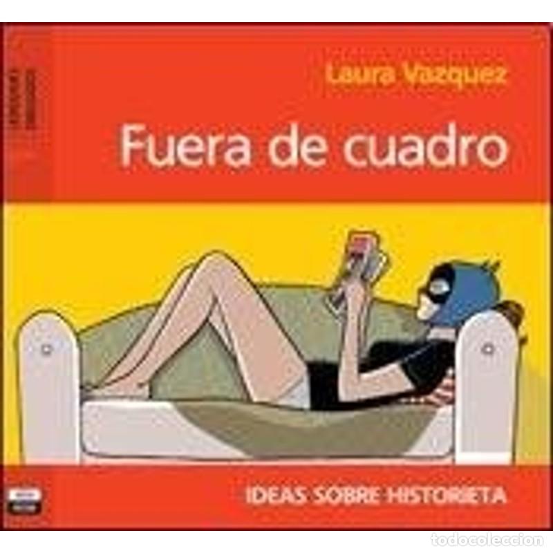 Libri di seconda mano: Fuera de cuadro ideas sobre historieta - Laura V&aacute;zquez