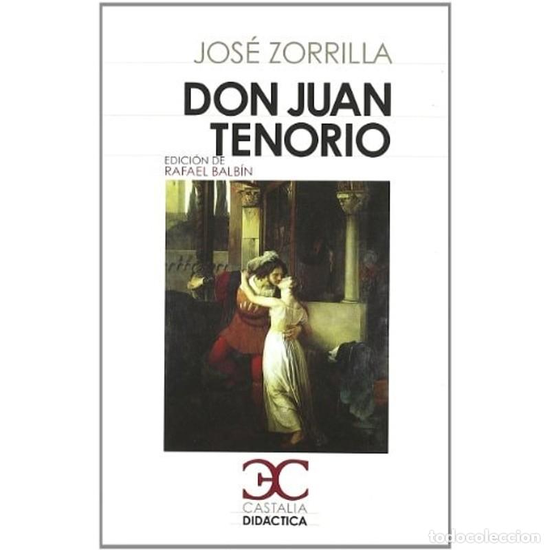 Libros: Don Juan Tenorio - Jos&eacute; Zorrilla - Foto 1