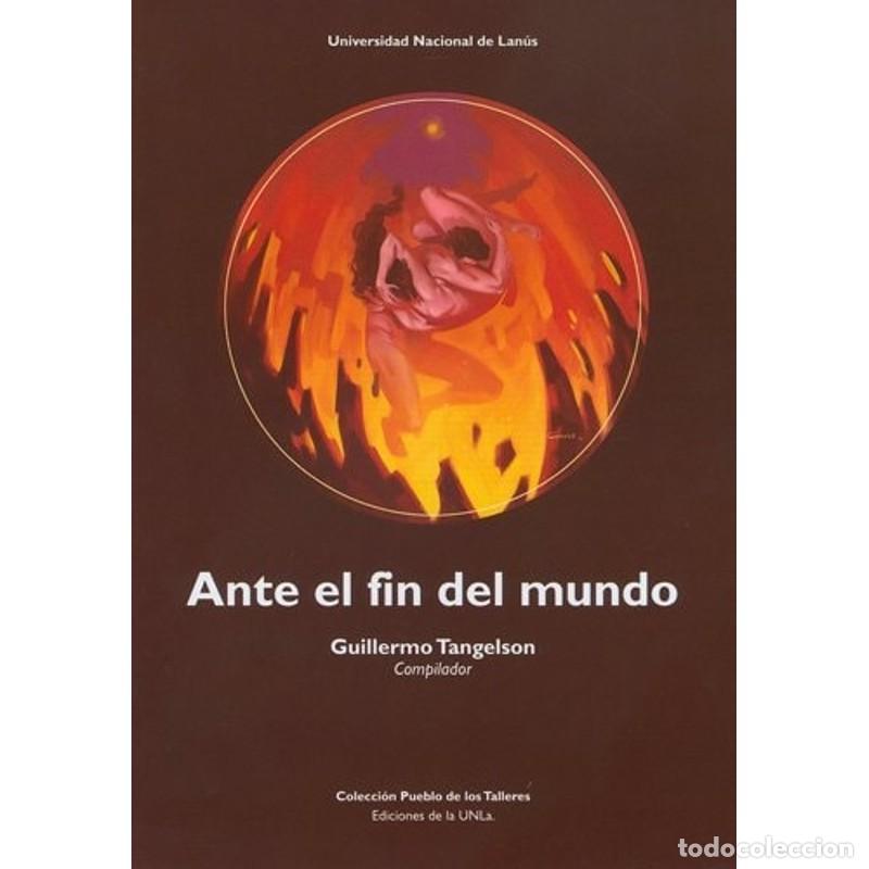 Libri di seconda mano: Ante el fin del mundo - Guillermo Tangelson