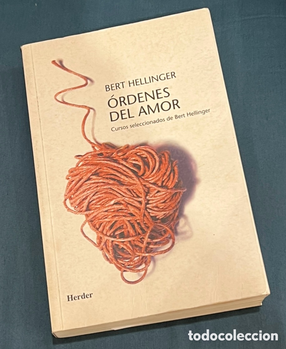 Libros: Libro. Bert Hellinger. &ldquo;Ordenes del amor&rdquo;. Ed. Herder. 2001. - Foto 1