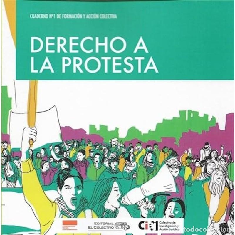 books: Derecho a la protesta - Colectivo de Investigaci&oacute;n y Acci&oacute;n Jur&iacute;dica
