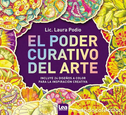 Libros: El Poder Curativo Del Arte - Laura Podio