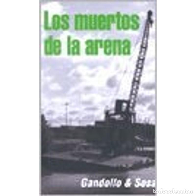 B&uuml;cher: Los muertos de la arena - Elvio E. Gandolfo, Gabriel Sosa