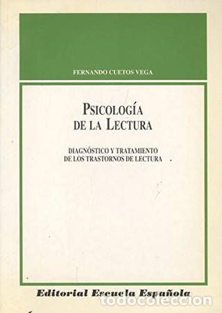 books: Psicolog&iacute;a de la lectura diagn&oacute;stico y tratamiento de los trastornos de lectura - Fernando Cuetos Ve