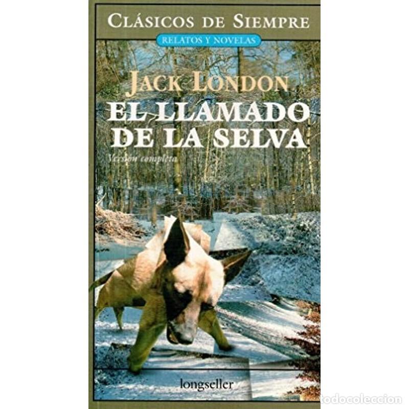 Libros: El llamado de la selva - Jack London - Foto 1