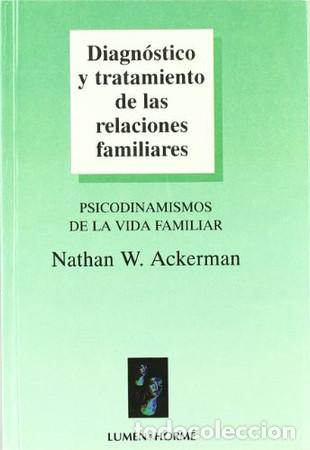 Libros: Diagn&oacute;stico y tratamiento de las relaciones familiares : psicodin&aacute;mismos de la vida familiar - Natha
