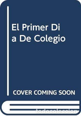 books: El Primer d&iacute;a de Colegio - Sandro Barbalarga