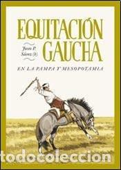 Libros: EQUITACION GAUCHA (Spanish Edition) - SAENZ JUSTO P. (H) - Foto 1