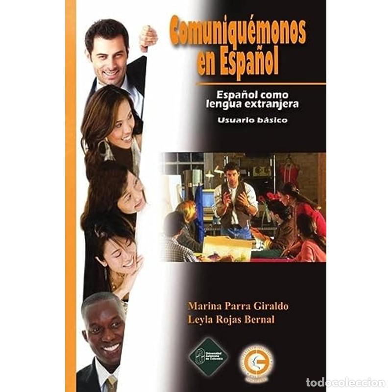B&uuml;cher: Comuniquemos en espa&ntilde;ol - Marina Parra Giraldo, Leyla Mar&iacute;a Rojas Bernal
