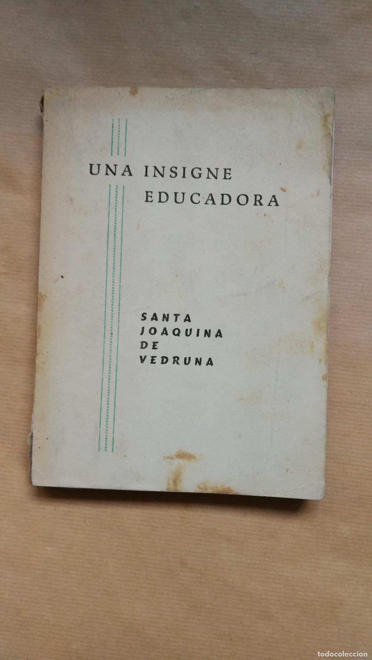 B&uuml;cher: &rdquo;Santa Joaquina de Vedruna de Mas del Padre San Francisco,vida y obra.&rdquo; - &rdquo;Rdo.P.de Pamplona,Ignacio