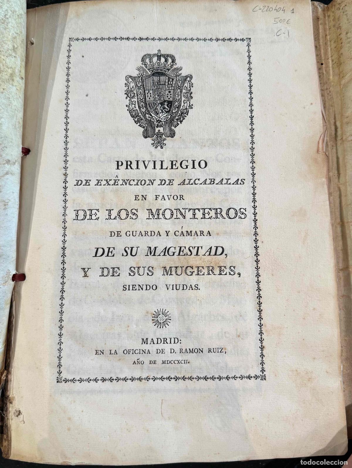 Libros: Privilegio de exenci&oacute;n de Alcabalas en favor de los Monteros de Guarda y C&aacute;mara de su Majestad y de