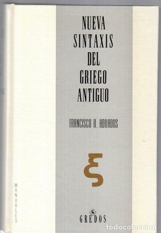 Libros: Nueva sintaxis griego antiguo - Adrados, Francisco R.