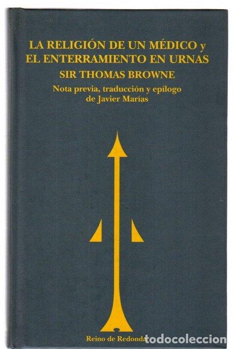Libros: La religi&oacute;n de un m&eacute;dico y el enterramiento en urnas - Browne, Sir Thomas