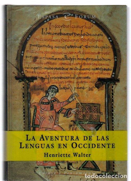 Libros: La aventura de las lenguas en Occidente - Walter, Henriette