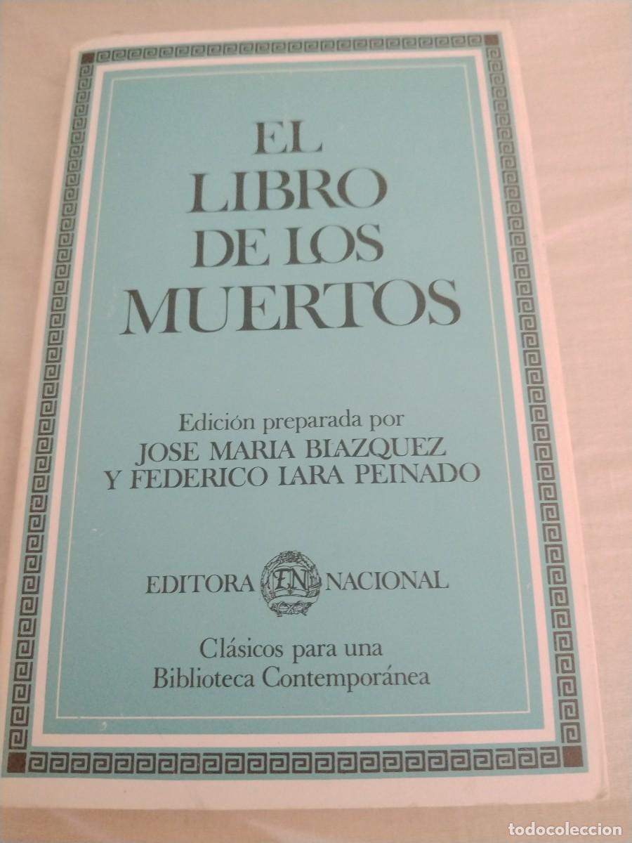 Libros: EL LIBRO DE LOS MUERTOS EDITORA NACIONAL - Foto 1