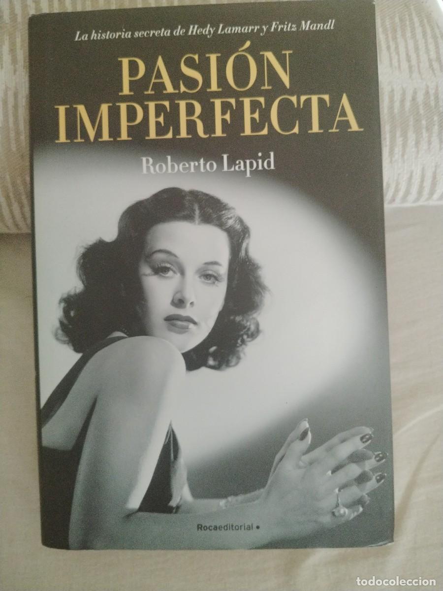 Libros: PASION IMPERFECTA - ROBERTO LAPID