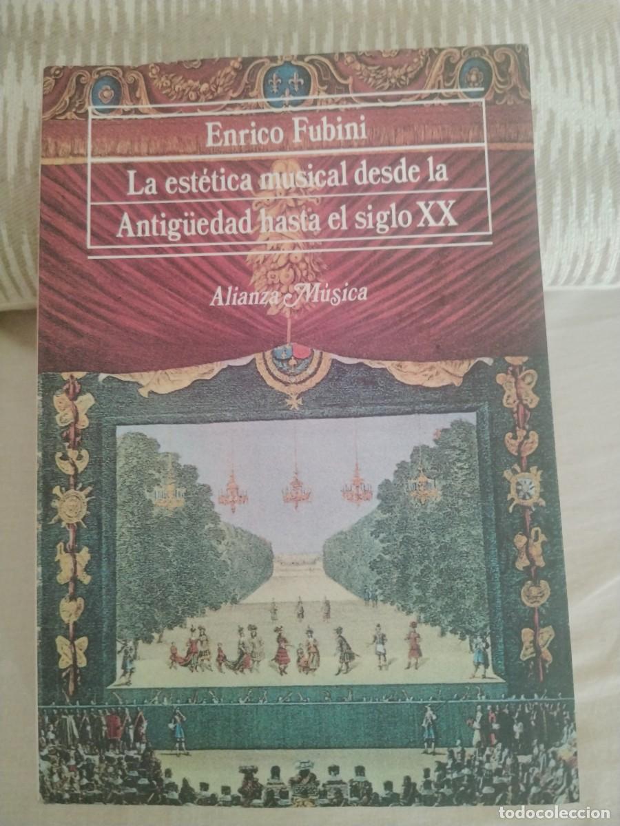 Libros: LA ESTETICA MUSICAL DESDE LA ANTIGUEDAD HASTA EL SIGLO XX