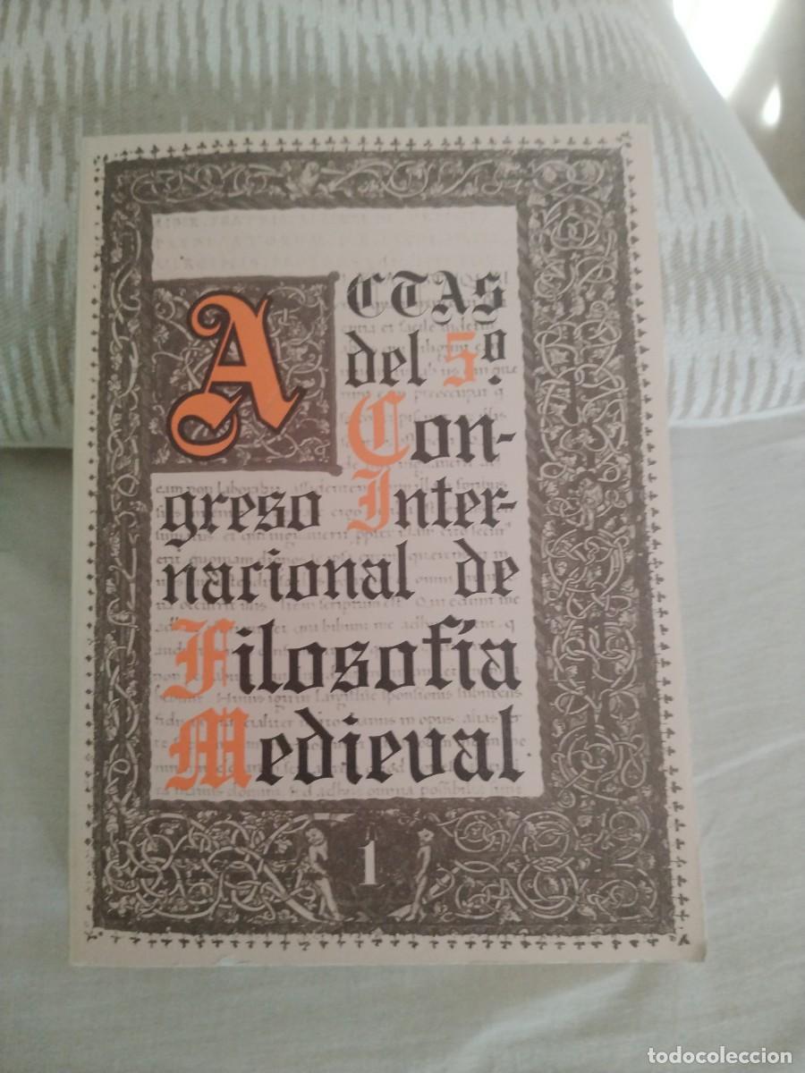 Libros: ACTAS DEL 5 CONGRESO INTERNACIONAL FILOSOF&Iacute;A MEDIEVAL 1 TOMO