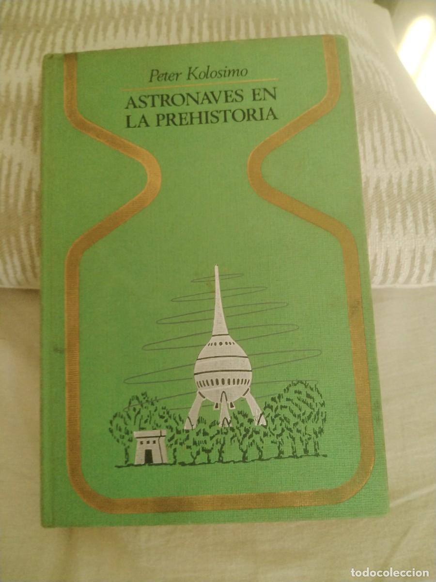 Libros: ASTRONAVES EN LA PREHISTORIA