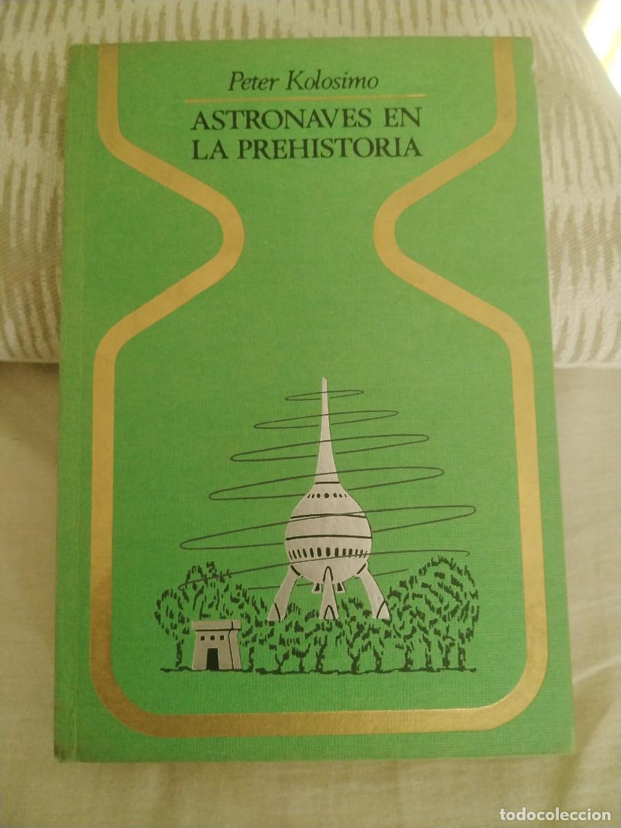 Libros: ASTRONAVES EN LA PREHISTORIA - Foto 1
