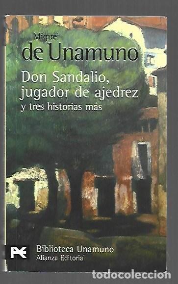 B&uuml;cher: DON SANDALIO, JUGADOR DE AJEDREZ Y TRES HISTORIA MAS - UNAMUNO, MIGUEL DE
