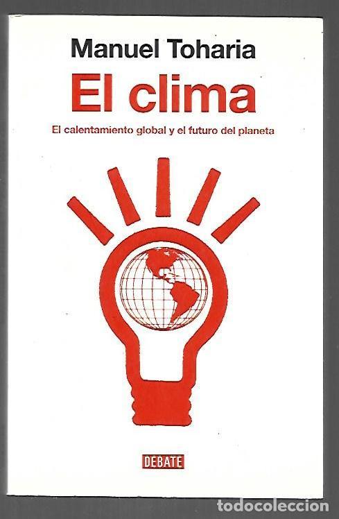 Libros: CLIMA - EL - TOHARIA, MANUEL - Foto 1