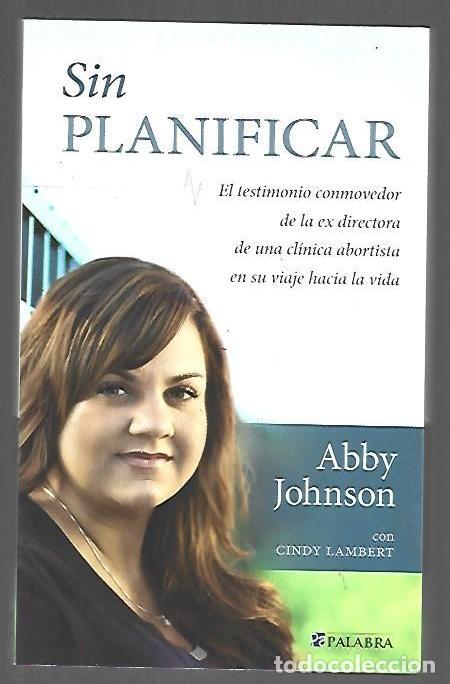 Libros: SIN PLANIFICAR - JOHNSON, ABBY Y CINDY LAMBERT - Foto 1