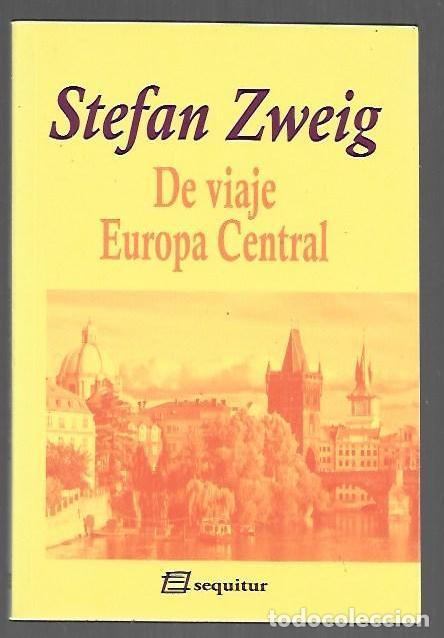 books: DE VIAJE III: EUROPA CENTRAL - ZWEIG, STEFAN