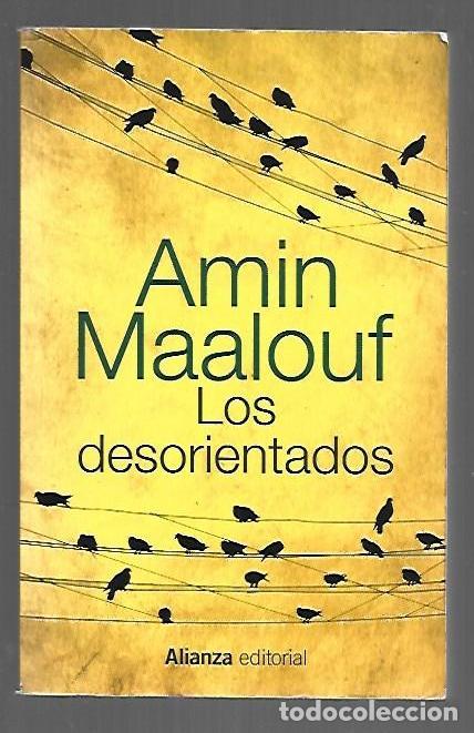 Libros: DESORIENTADOS - LOS - MAALOUF, AMIN