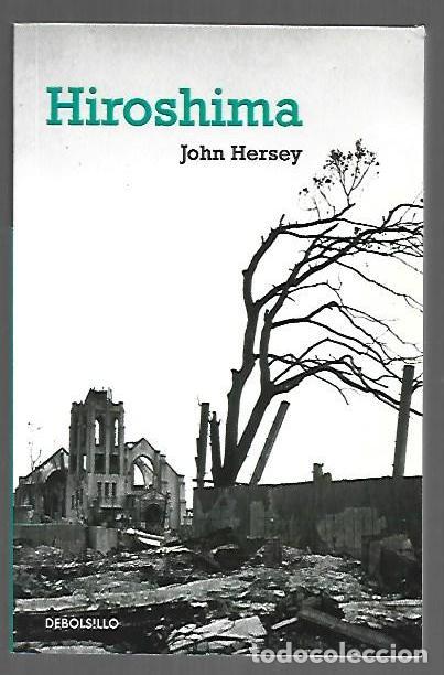 Libros: HIROSHIMA - HERSEY, JOHN