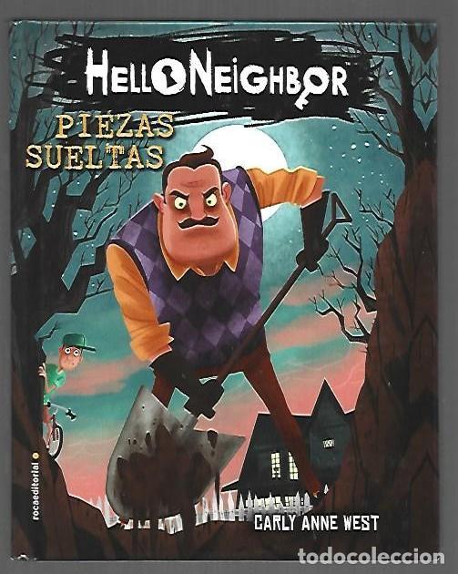 Libros: HELLO NEIGHBOR: PIEZAS SUELTAS - WEST, CARLY ANNE